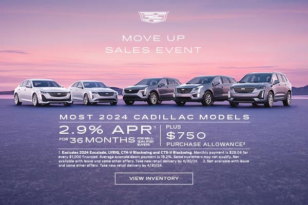 MOST 2024 CADILLAC MODELS. 2.9% APR for 36 MONTHS For well qualified buyers. Plus $750 PURCHASE A...